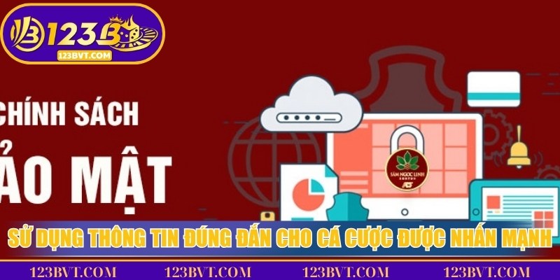 Sử dụng thông tin đúng đắn cho cá cược được nhấn mạnh