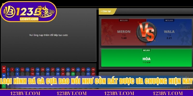 Loại hình đá gà cựa dao nổi như cồn rất được ưa chuộng hiện nay