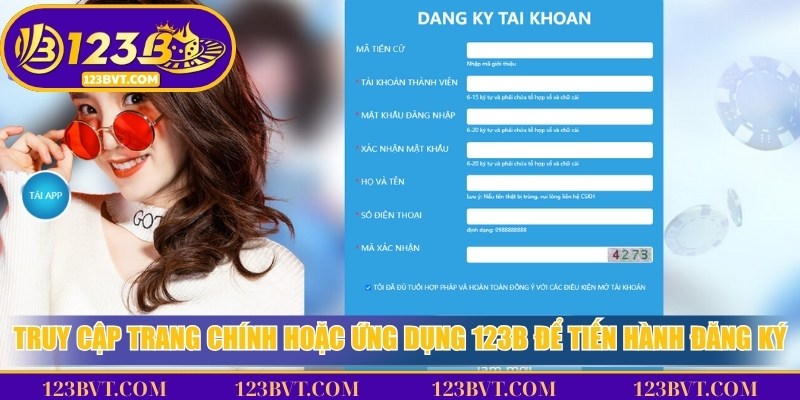 Truy cập trang chính hoặc ứng dụng 123B để tiến hành đăng ký