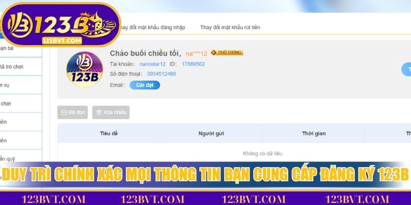 Duy trì chính xác mọi thông tin bạn cung cấp đăng ký 123B