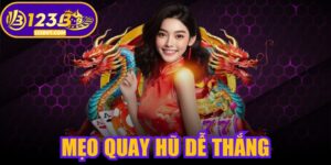 Mẹo Quay Hũ Dễ Thắng