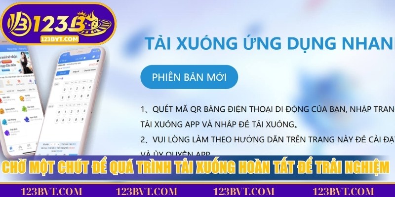 Tải App 123B - Hướng Dẫn Cài Miễn Phí Trên IOS Và Android 4 Chờ một chút để quá trình tải xuống hoàn tất để trải nghiệm ngay
