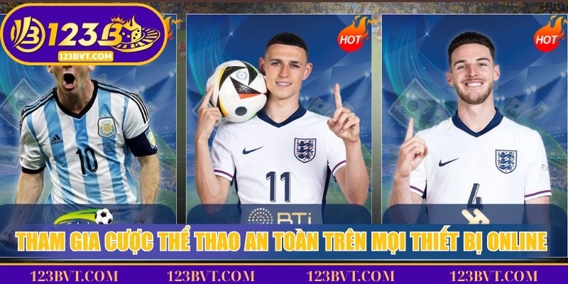 Tham gia cược thể thao an toàn trên mọi thiết bị online miễn phí