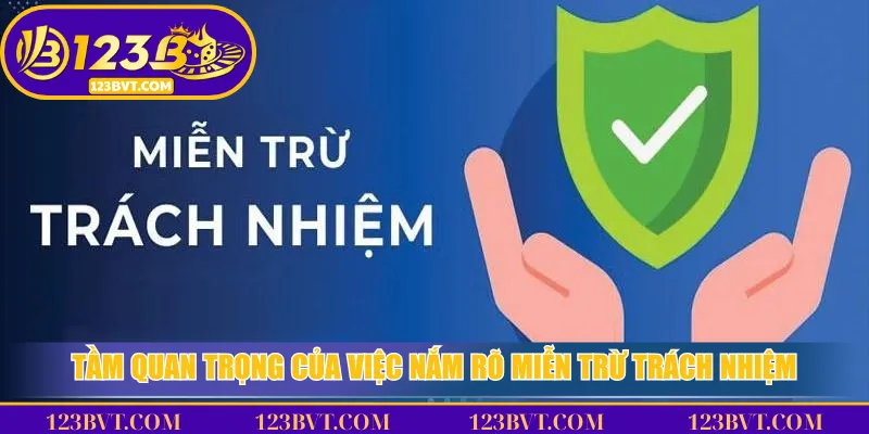 10 Miễn Trừ Trách Nhiệm Quan Trọng Của Nhà Cái 123B 1 Tầm quan trọng của việc nắm rõ miễn trừ trách nhiệm