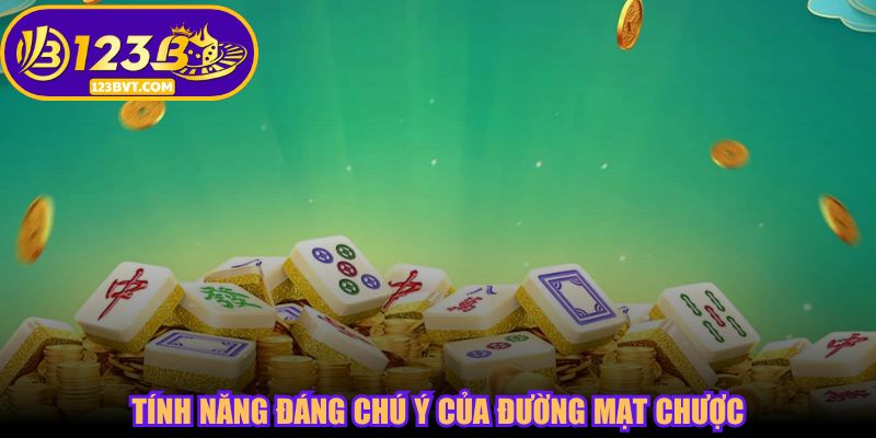 Đường Mạt Chược – Game Slot Trung Hoa Đậm Bản Sắc Tại 123B 3 Tính năng đáng chú ý của Đường Mạt Chược